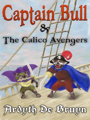 cover image of Captain Bull and the Calico Avengers